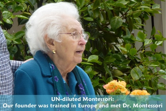 Our founder received instruction from Dr. Montessori herself
